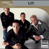 Lit - Platinum & Gold Collection (Explicit)