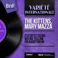 The Kittens, Mary Mazza - Itsy Bitsy Teenie Weenie Yellow Polkadot Bikini
