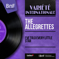 The Allegrettes - I've Told Every Little Star