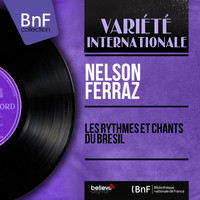 Nelson Ferraz - Les rythmes et chants du Brésil