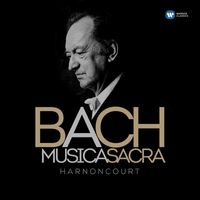 Nikolaus Harnoncourt - Bach: Musica Sacra