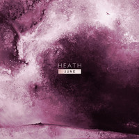 Heath - June EP