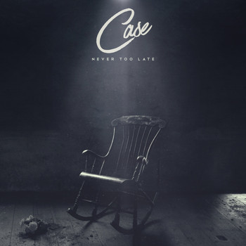 Case - Never Too Late