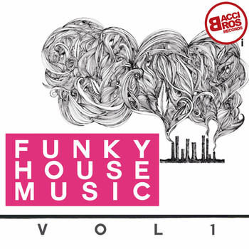 Various Artists - Funky House Music, Vol. 1