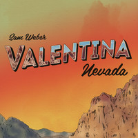 Sam Weber - Valentina Nevada