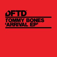 Tommy Bones - Arrival - EP