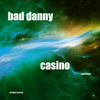 Bad Danny - Casino