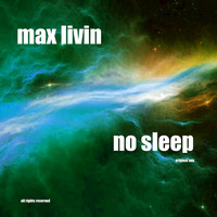 Max Livin - No Sleep