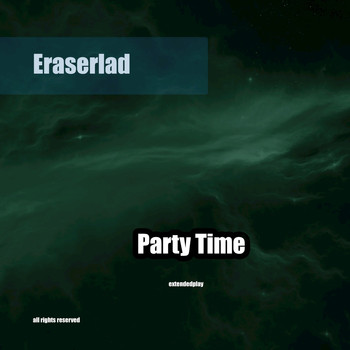Eraserlad - Party Time