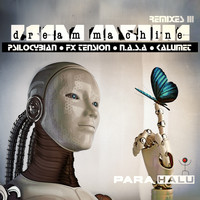 Para Halu - Remixes III: Dream Machine