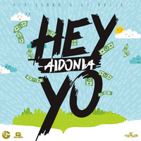 Aidonia - Hey Yo - Single