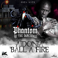 Aidonia - Ball A Fire - Single