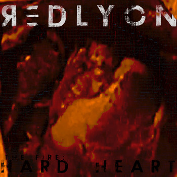 redLYON - The Fire: Hard Heart - EP