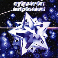 Cybotron - Implosion (Remastered)
