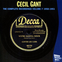 Cecil Gant - The Complete Recordings, Vol. 7 (1950 - 1951)