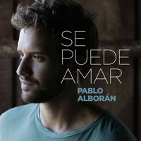 Pablo Alboran - Se puede amar