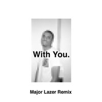 With You. - Ghost (feat. Vince Staples) (Major Lazer Remix [Explicit])