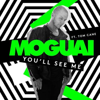 Moguai - You'll See Me (feat. Tom Cane)