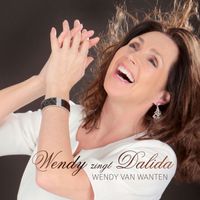 Wendy Van Wanten - Wendy Zingt Dalida