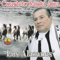 Cuarteto Santa Ana - Los Alazanes