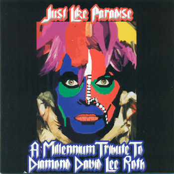 Various Artists - Just Like Paradise: A Tribute To Diamond David Lee Roth