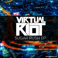 Virtual Riot - Sugar Rush EP
