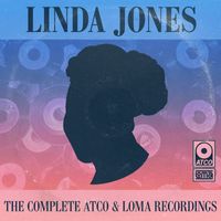 Linda Jones - The Complete Atco, Loma & Warner Bros. Recordings