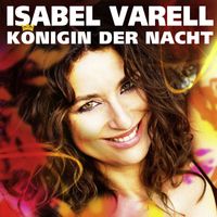 Isabel Varell - Königin der Nacht