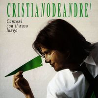 Cristiano De André - Canzoni con il naso lungo