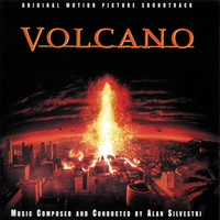 Alan Silvestri - Volcano (Original Motion Picture Soundtrack)