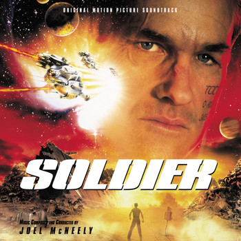 Joel McNeely - Soldier (Original Motion Picture Soundtrack)
