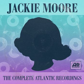 Jackie Moore - The Complete Atlantic Recordings