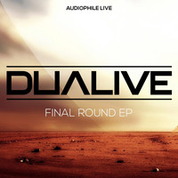 Dualive - Final Round EP