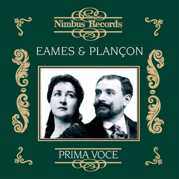 Various Artists - Emma Eames and Pol Plançon (Recorded 1903 - 1911)