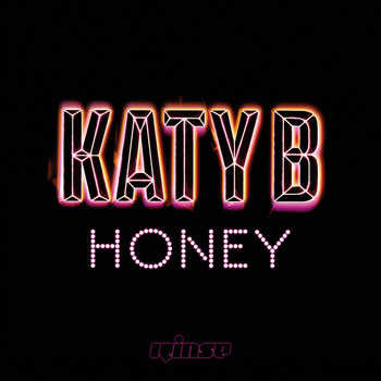 Katy B - Honey (Explicit)