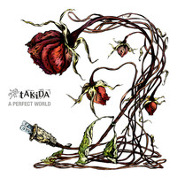 Takida - A Perfect World (Explicit)