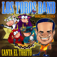 Los Toros Band - Brincando la Cerca
