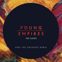 Young Empires - The Gates (Ride The Universe Remix)