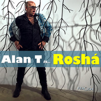 Alan T - Roshá