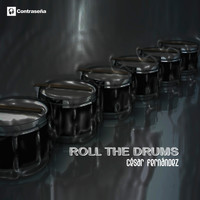 Cesar Fernandez - Roll the Drums
