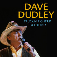 Dave Dudley - Truckin' Right up to the End