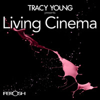 Tracy Young - Living Cinema