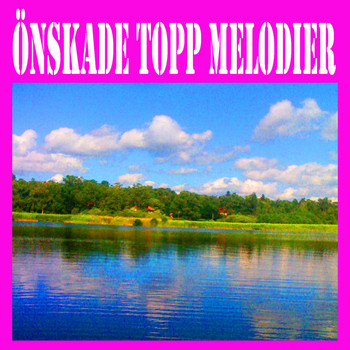 Various Artists - Önskade Topp Melodier