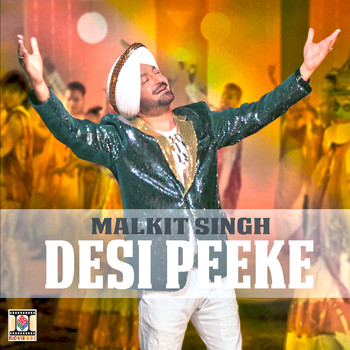 Malkit Singh - Desi Peeke