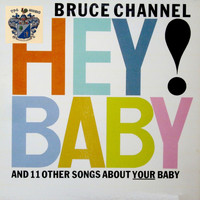 Bruce Channel - Hey! Baby
