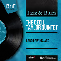 The Cecil Taylor Quintet - Hard Driving Jazz