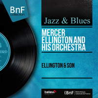 Mercer Ellington And His Orchestra - Ellington & Son