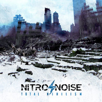 Nitro/Noise - Total Nihilism (Explicit)