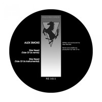 Alex Smoke - Dire Need (Tale Of Us Remixes)