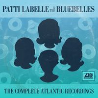 Patti Labelle & The Bluebelles - The Complete Atlantic Sides Plus